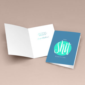 Wasn't Easy Congratulations Card
